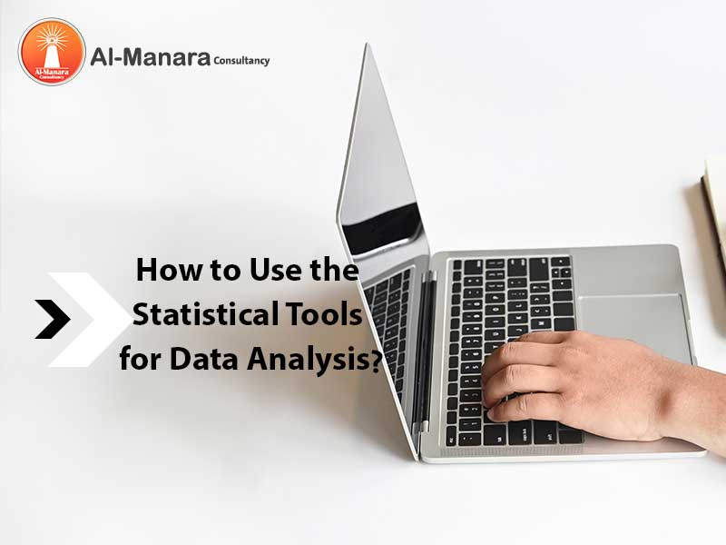 How to Use the Statistical Tools for Data Analysis?