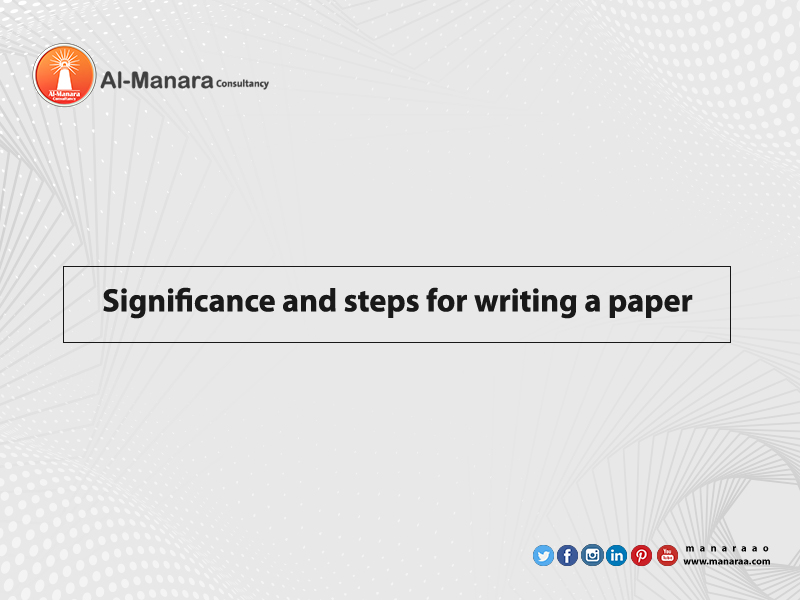 Significance and steps for writing a paper