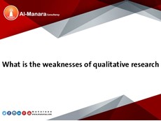 What is the weaknesses of qualitative research?