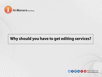 Why should you have to get editing services?
