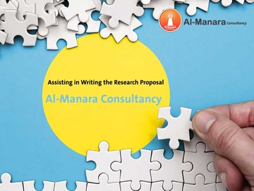 Assisting in Writing the Research Proposal - Al-Manara Consultancy